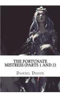 The Fortunate Mistress (Parts 1 and 2)