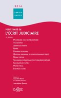 Petit traite de l'ecrit judiciaire