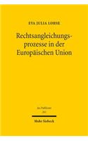 Rechtsangleichungsprozesse in der Europäischen Union