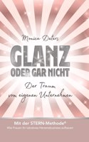 Glanz Oder Gar Nicht