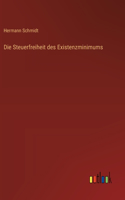 Steuerfreiheit des Existenzminimums