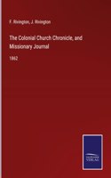 Colonial Church Chronicle, and Missionary Journal