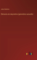 Éléments de takymétrie (géométrie naturelle)