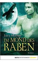 Im Mond des Raben: Roman (Children of the Moon 3) (German Edition)