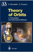 Theory of Orbits: Perturbative and Geometrical Methods