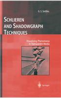 Schlieren and Shadowgraph Techniques