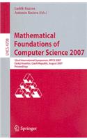 Mathematical Foundations of Computer Science 2007