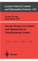 Recent Advances in Control and Optimization of Manufacturing Systems
