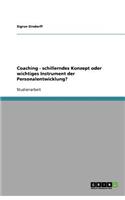 Coaching - schillerndes Konzept oder wichtiges Instrument der Personalentwicklung?