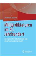 Militärdiktaturen Im 20. Jahrhundert