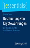 Besteuerung Von Kryptowährungen: Ein Überblick Über Die Verschiedenen Steuerarten