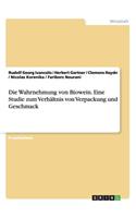 Wahrnehmung von Biowein. Eine Studie zum Verhältnis von Verpackung und Geschmack