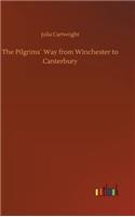 The Pilgrims´ Way from Winchester to Canterbury