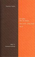 de Legibus AC Deo Legislatore. Liber Tertius. Uber Die Gesetze Und Gott Den Gesetzgeber. Drittes Buch. Teil II
