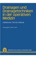 Drainagen Und Drainagetechniken in Der Operativen Medizin