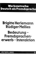 Bedeutung - Fremdsprachenerwerb - Interaktion: Fremdsprachenunterricht VOR Dem Hintergrund Von Sprach-/Lernentwicklungsprozessen in Phylo- Und Ontogenese