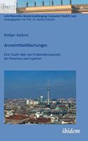 Arzneimittelfälschungen. Eine Studie über das Problembewusstsein bei Patienten und Experten