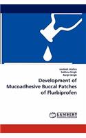 Development of Mucoadhesive Buccal Patches of Flurbiprofen