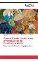 Formacion de Habilidades Investigativas En Ensenanza Media