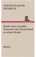 Briefe Eines Reisenden Franzosen Uber Deutschland an Seinen Bruder - Band 2