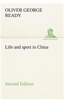 Life and sport in China Second Edition