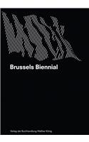 Brussels Biennial: Re-Used Modernity