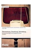 Überwachung, Zersetzung, Vertreibung. Die Methoden der Stasi aus der Perspektive von Tätern und Opfern