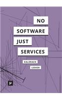 There is no Software, there are just Services