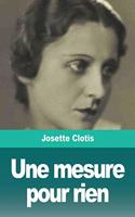Une mesure pour rien