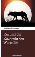 Ria und die Rückkehr der Werwölfe