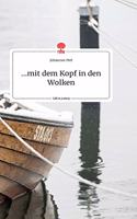 ...mit dem Kopf in den Wolken. Life is a Story - story.one