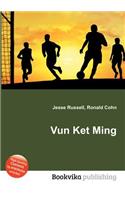 Vun Ket Ming: (English)