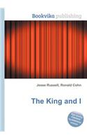 The King and I