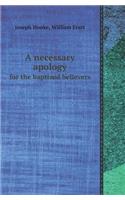 A Necessary Apology for the Baptized Believers