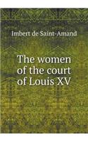 The Women of the Court of Louis XV