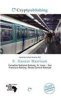 E. Hunter Harrison
