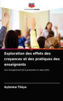 Exploration des effets des croyances et des pratiques des enseignants