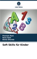 Soft Skills für Kinder