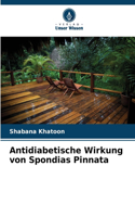 Antidiabetische Wirkung von Spondias Pinnata