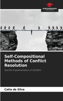 Self-Compositional Methods of Conflict Resolution