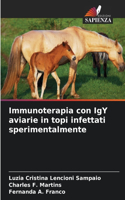 Immunoterapia con IgY aviarie in topi infettati sperimentalmente