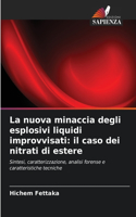 La nuova minaccia degli esplosivi liquidi improvvisati: il caso dei nitrati di estere