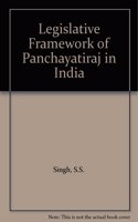 Legislative Framework of Panchayati Raj in India