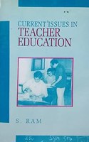 Current Issues In Teacher Education