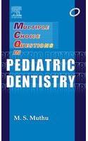 MCQs in Pediatric Dentistry
