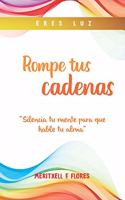 Rompe tus Cadenas