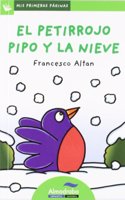 El petirrojo pipo y la nieve / Pipo the Robin and Snow