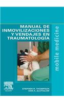 Manual de Inmovilizaciones Y Vendajes En Traumatología
