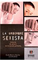 La Urdimbre Sexista