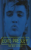 ELVIS PRESLEY THE BEST SONGS